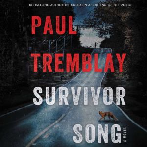 Survivor Song, Paul Tremblay