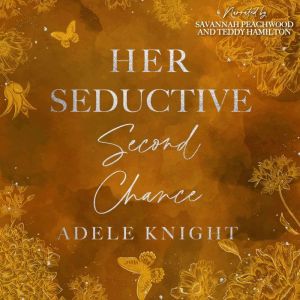 Her Seductive Second Chance, Adele Knight