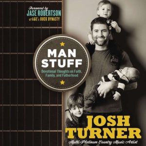 Man Stuff, Josh Turner