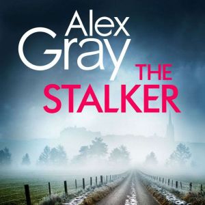 The Stalker, Alex Gray
