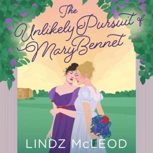 The Unlikely Pursuit of Mary Bennet