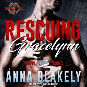 Rescuing Gracelynn, Anna Blakely