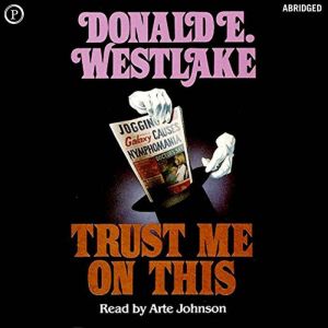 Trust Me on This, Donald Westlake