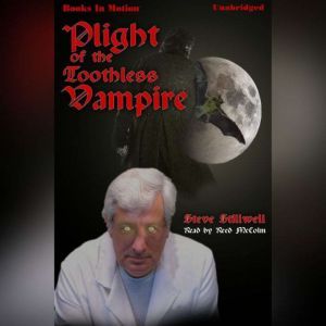 Plight Of The Toothless Vampire, Steve Stillwell