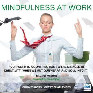 Mindfulness at Work, Dr. Denis McBrinn