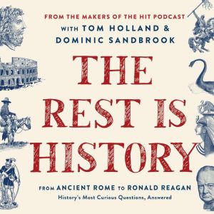The Rest Is History, Goalhanger Podcasts