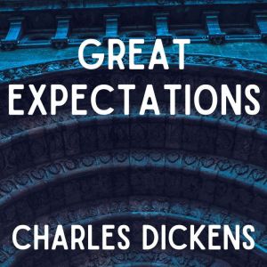 Great Expectations, Charles Dickens
