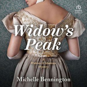 Widows Peak, Michelle Bennington