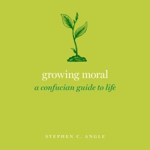 Growing Moral, Stephen C. Angle