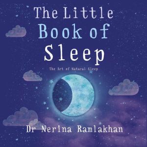 The Little Book of Sleep, Nerina Ramlakhan