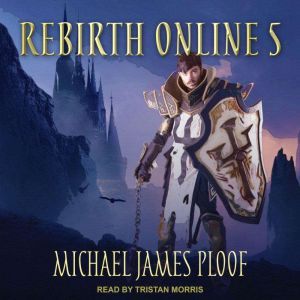 Rebirth Online 5, Michael James Ploof