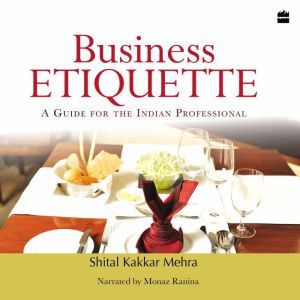 Business Etiquette: A Guide For The Indian Professional