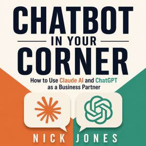 Chatbot in Your Corner, Nick Jones