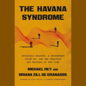 The Havana Syndrome, Michael Rey