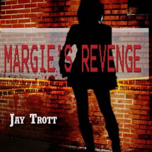 Margies Revenge, Jay Trott