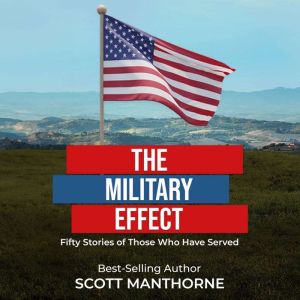 The Military Effect, Scott Manthorne
