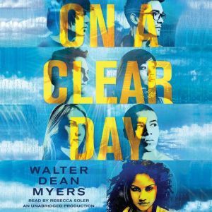 On a Clear Day, Walter Dean Myers