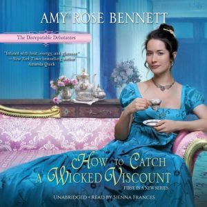 How to Catch a Wicked Viscount, Amy Rose Bennett