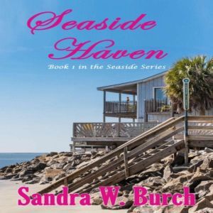 Seaside Haven, Sandra W. Burch