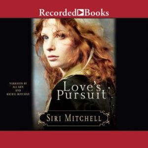 Loves Pursuit, Siri Mitchell