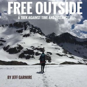 Free Outside, Jeff Garmire