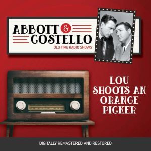 Abbott and Costello Lou Shoots an Or..., John Grant