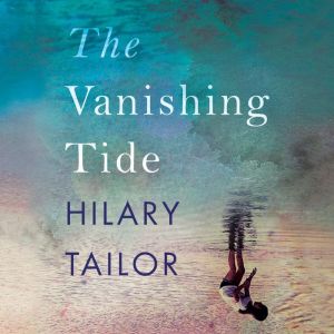 The Vanishing Tide, Hilary Tailor