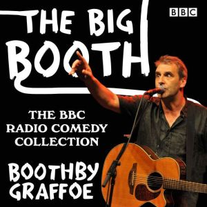 The Big Booth: The BBC Radio comedy collection