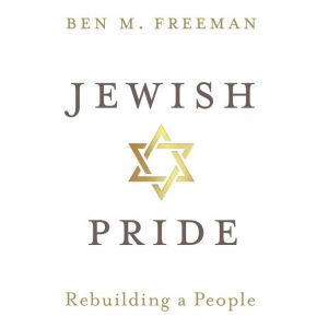 Jewish Pride: Rebuilding a People