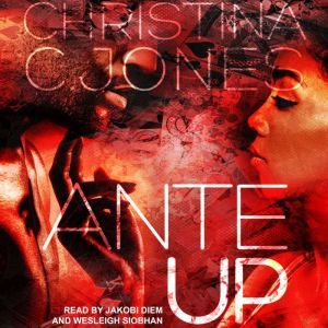 Ante Up, Christina C. Jones
