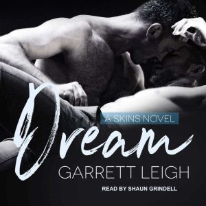 Dream, Garrett Leigh