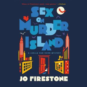 Sex on Murder Island, Jo Firestone