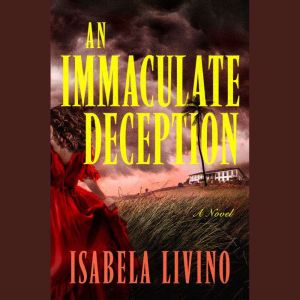 An Immaculate Deception, Isabela Livino