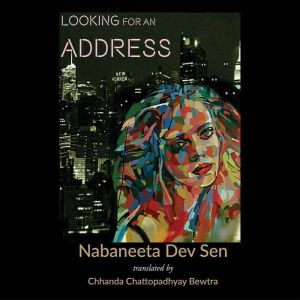 Looking For An Address, Nabaneeta Dev Sen