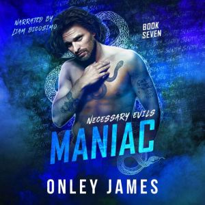 Maniac, Onley James