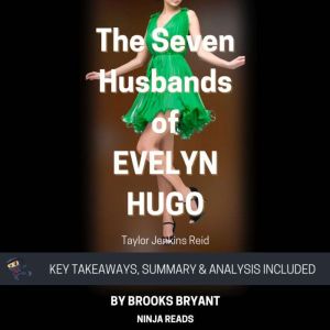 Summary The Seven Husbands of Evelyn..., Brooks Bryant