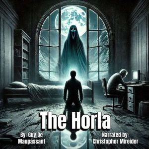 The Horla, Guy De Maupassant