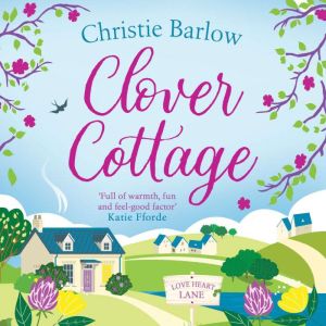 Clover Cottage, Christie Barlow