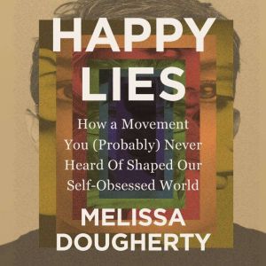Happy Lies, Melissa Dougherty