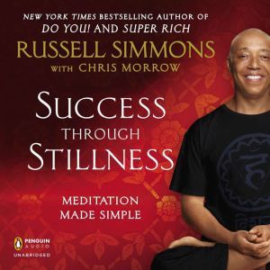 Success Through Stillness, Russell Simmons