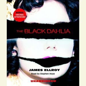 The Black Dahlia, James Ellroy