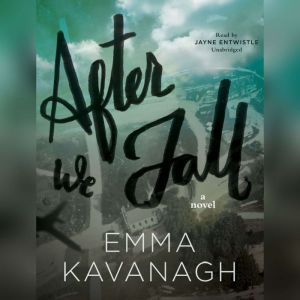 After We Fall, Emma Kavanagh