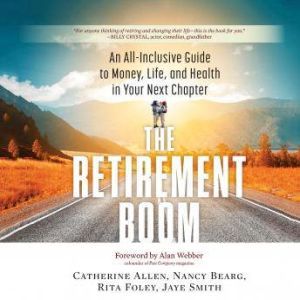 The Retirement Boom, Catherine Allen