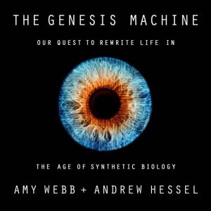 The Genesis Machine, Amy Webb