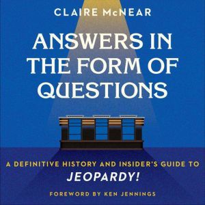 Answers in the Form of Questions, Claire McNear