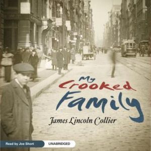 My Crooked Family, James Lincoln Collier