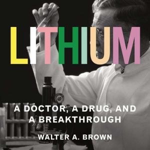 Lithium, Walter A. Brown