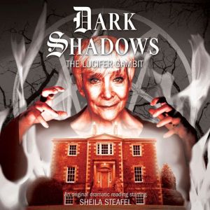 Dark Shadows  The Lucifer Gambit, Eric Wallace
