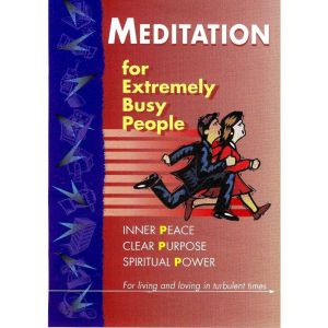 Meditation for Extremely Busy People..., Brahma Kumaris