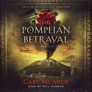 The Pompeian Betrayal, Gary McAvoy
